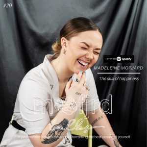 Läs mer om artikeln 29. Madeleine Mofjärd – The skill of happiness